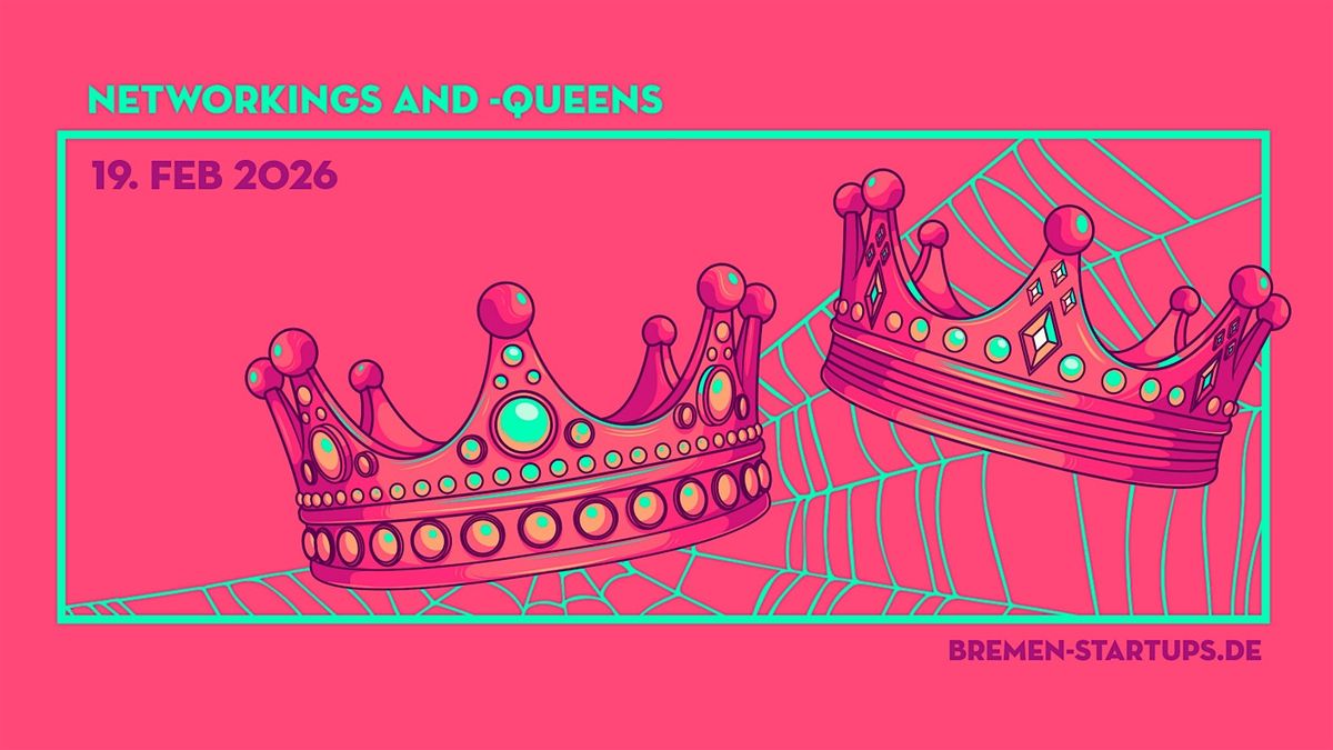 BremenStartups NetworKings & -Queens