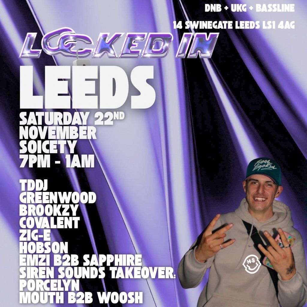 Locked In : Leeds (DNB + UKG + BASSLINE)