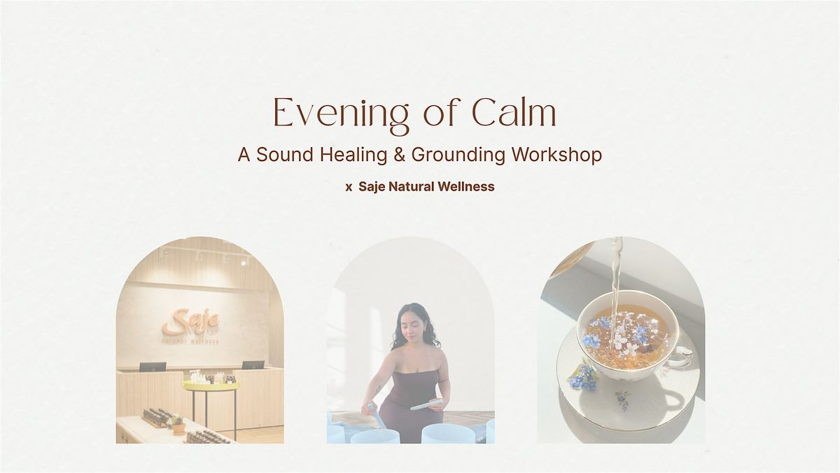 Evening of Calm: A Sound Healing & Grounding workshop