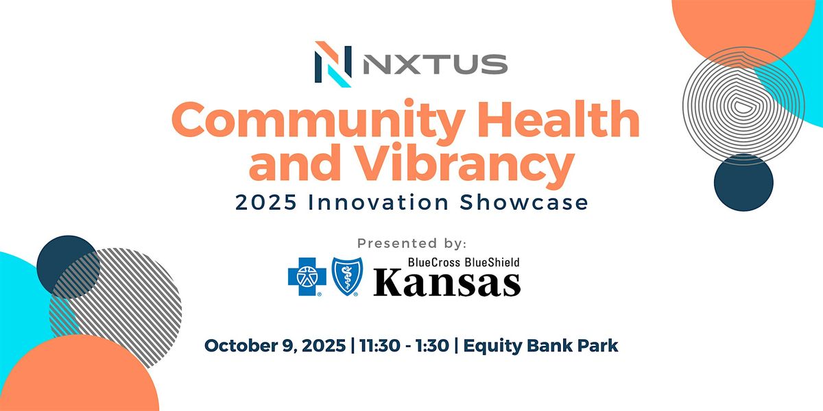2025 NXTSTAGE Community Health & Vibrancy Innovation Showcase
