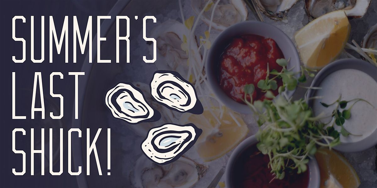 Summer's Last Shuck