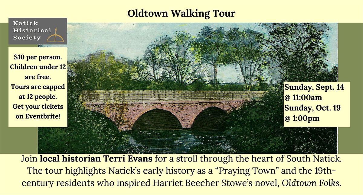 "Oldtown" Walking Tours of South Natick