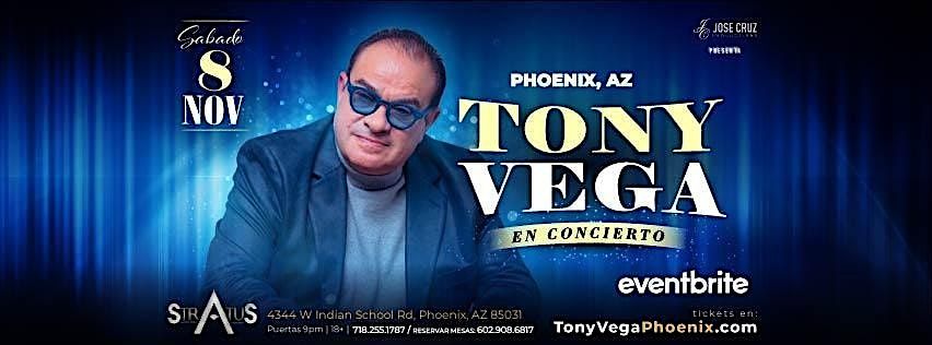 TONY VEGA en concierto -  Phoenix, AZ | Noviembre 8 2025