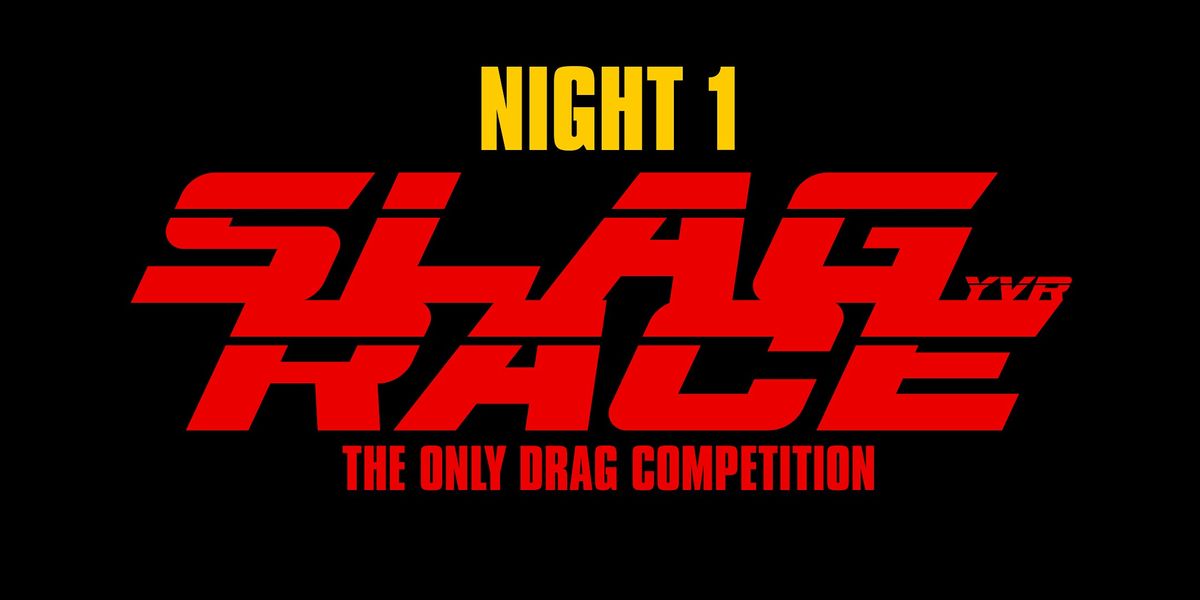 Slag Race Drag Competition: Night 1