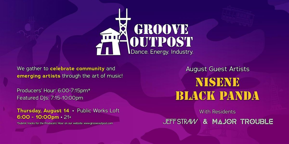 Groove Outpost: Black Panda, Nisene, Major Trouble, Jeff Straw