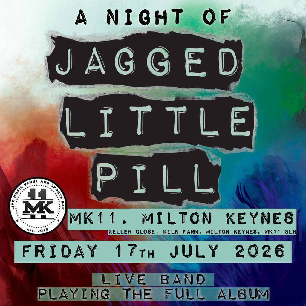 A Night Of Jagged Little Pill | MK11 Milton Keynes