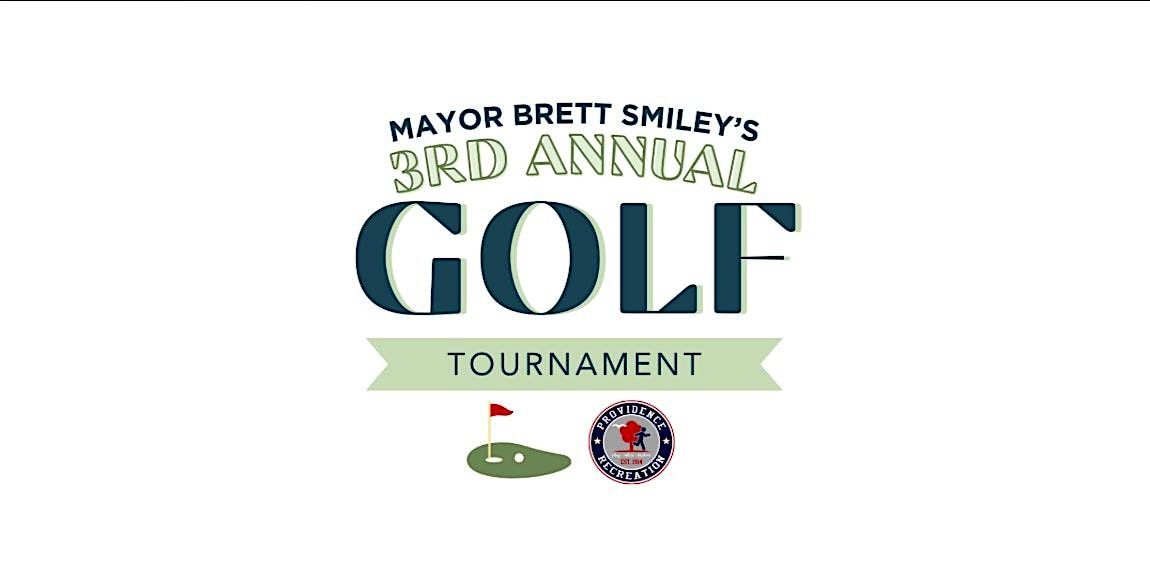 Mayor Brett P. Smiley\u2019s 3rd Annual Golf Tournament