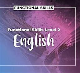 Need Level 2 Functional Skills in English for College or Uni?