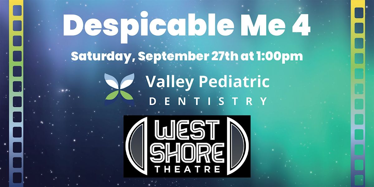 Despicable Me 4 at West Shore Theatre: Saturday, September 27th at 1:00pm