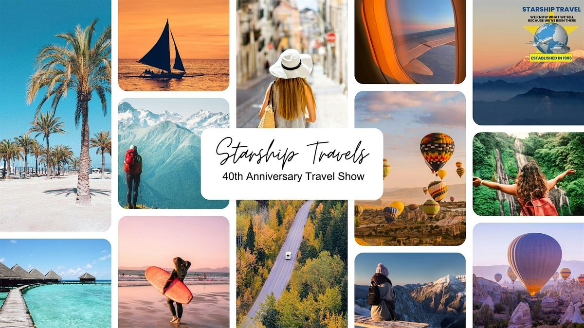 Starship Travel\u2019s 40th Anniversary Travel Show
