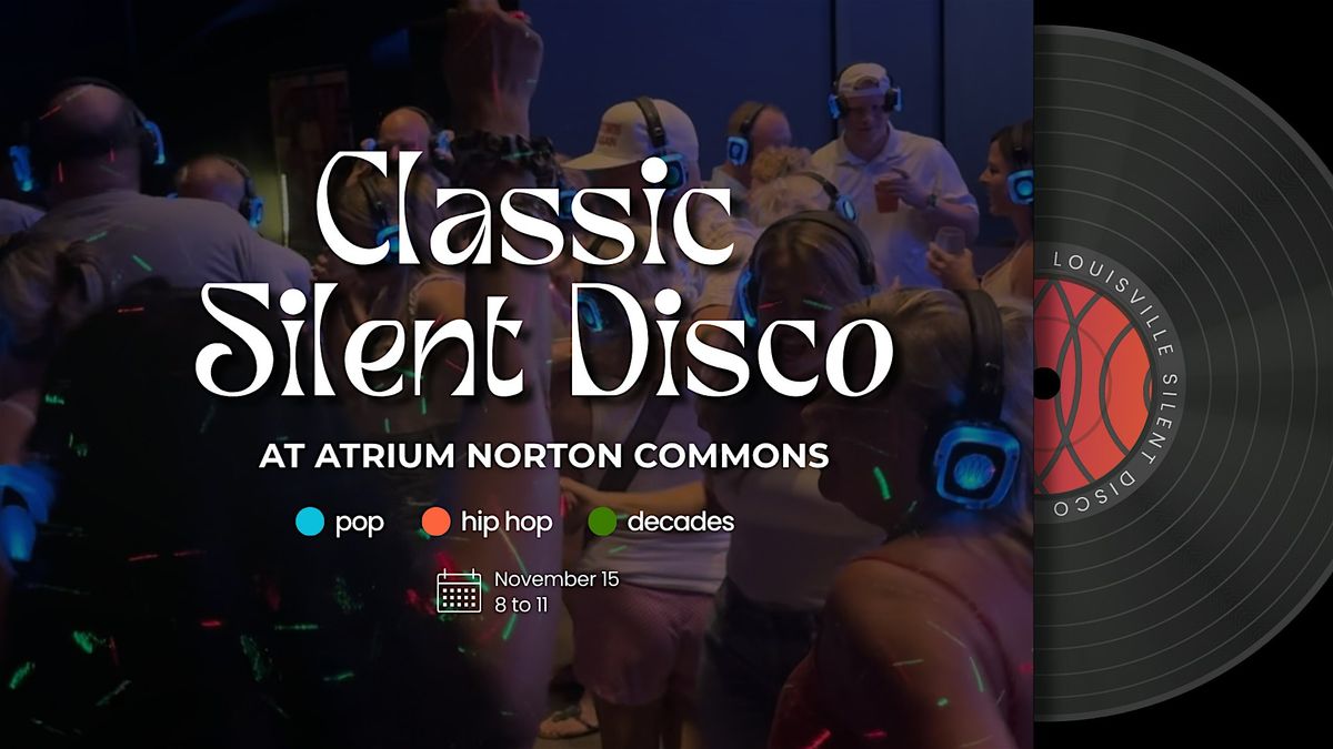 Classic Silent Disco at Atrium Brewing - Norton Commons