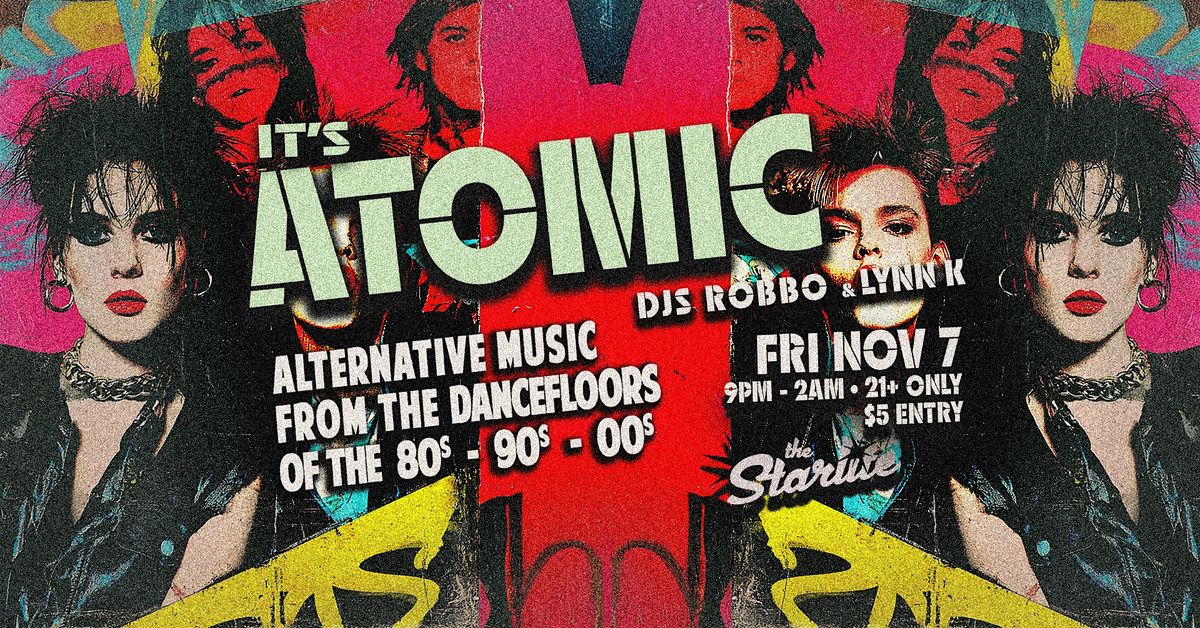 Atomic - Alternative 80s, 90s, 00s dance party
