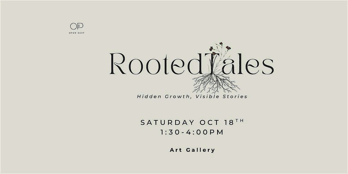 Open Seat Gathering: RootedTales