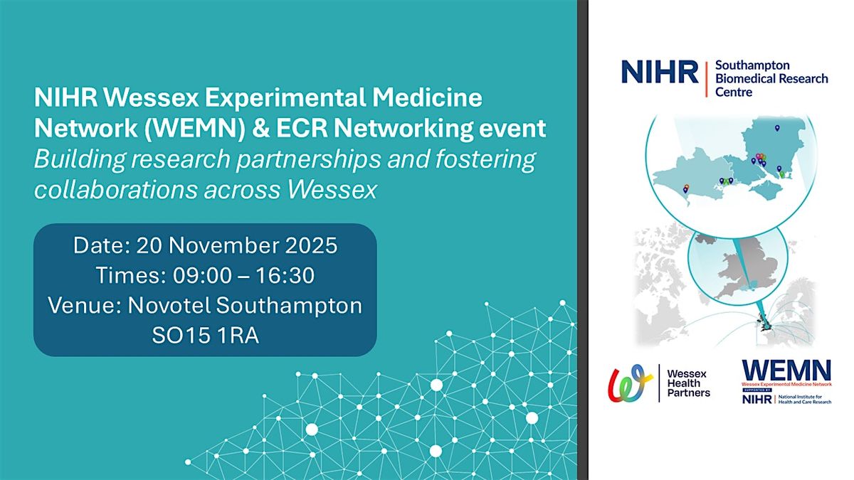 NIHR Wessex Experimental Medicine Network (WEMN) & ECR Networking event