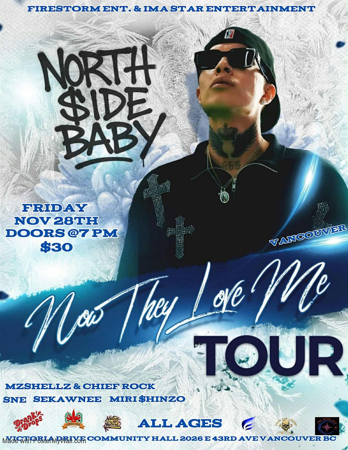 Northside Baby  *Now They Love Me Tour* Vancouver