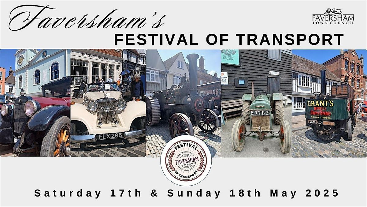Faversham Festival of Transport 2025 Faversham Kent May 17 to May 18