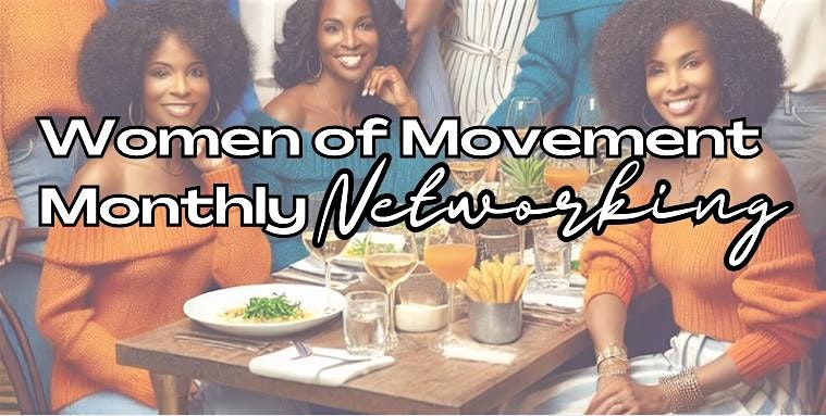 Women of Movement Monthly Networking - Charlotte