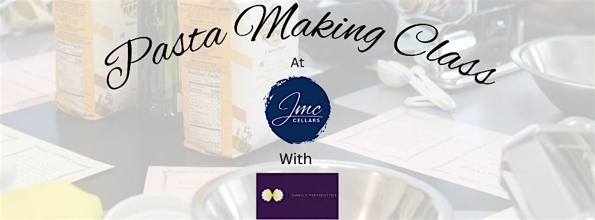 Pasta Making Class at JMC