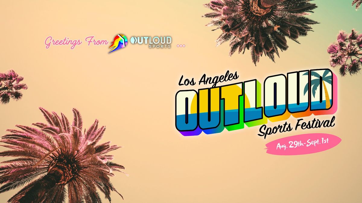 OutLoud Sports Festival 2024 Los Angeles Los Angeles , California