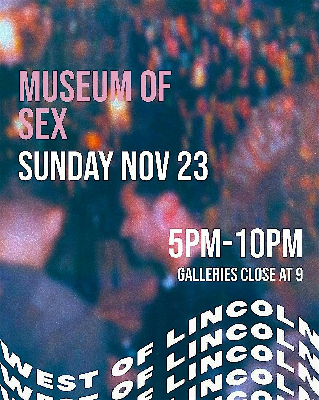 West of Lincoln Takeover at The Museum of Sex