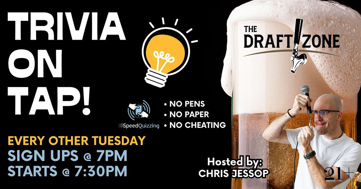 Trivia on Tap @ The Draft Zone!