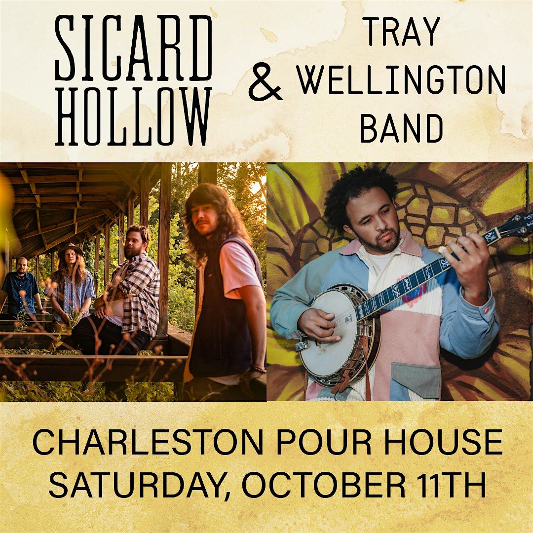 Sicard Hollow + Tray Wellington Band