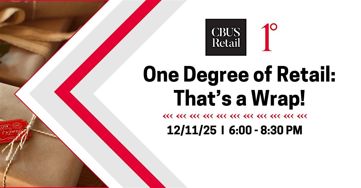 One Degree of Retail: That's a Wrap!