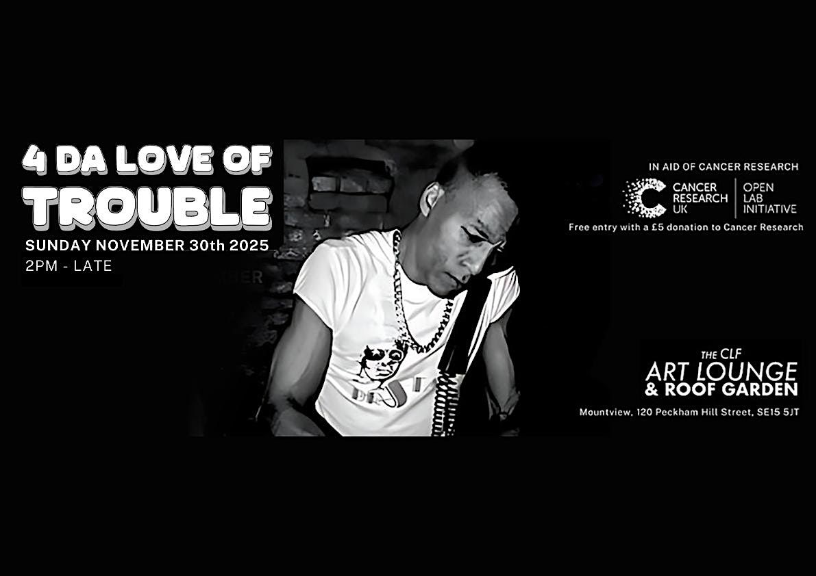 4 Da Love of Trouble - An all day celebration of Paul Trouble Anderson