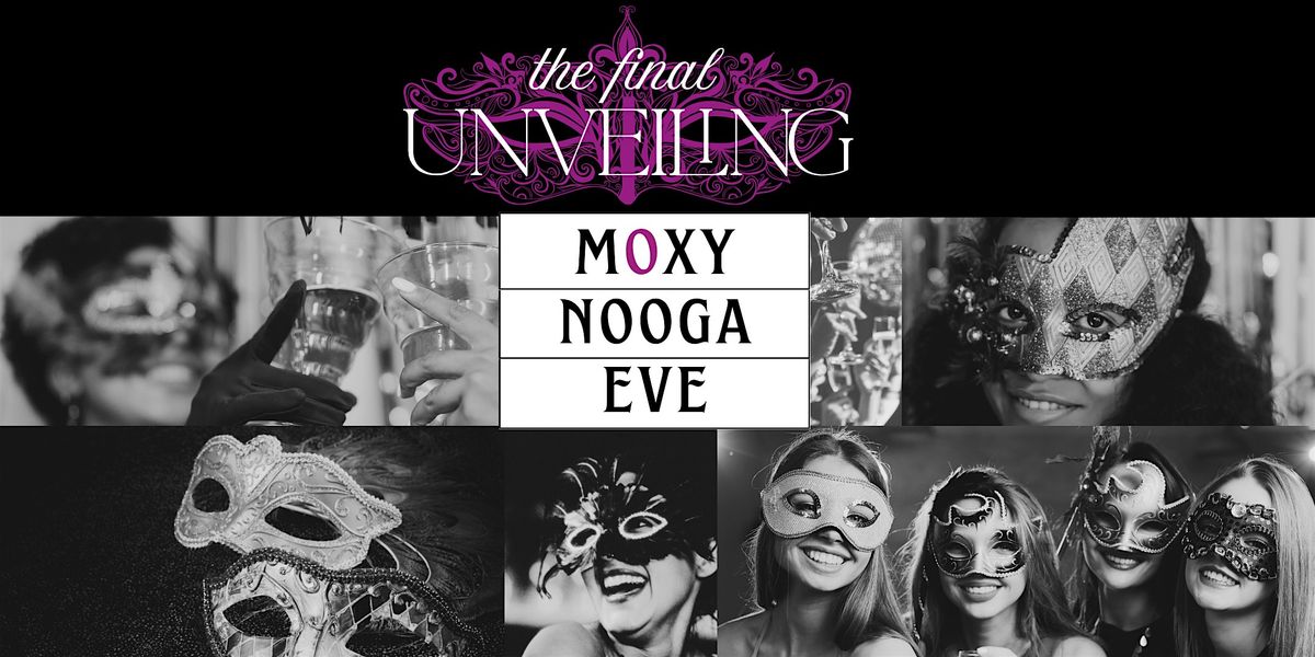NYE 2025 @ Moxy Chattanooga