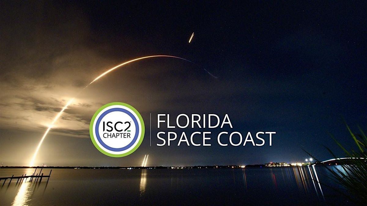 ISC2 Florida Space Coast Chapter Annual Meeting