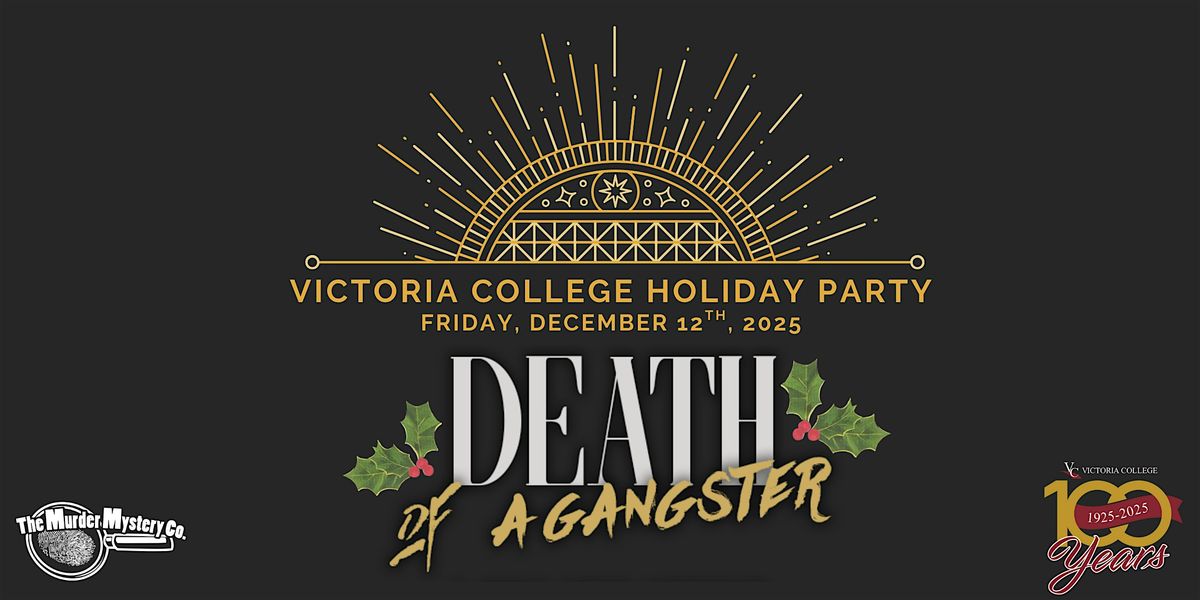 Victoria College's 100th Year Employee Holiday Gala