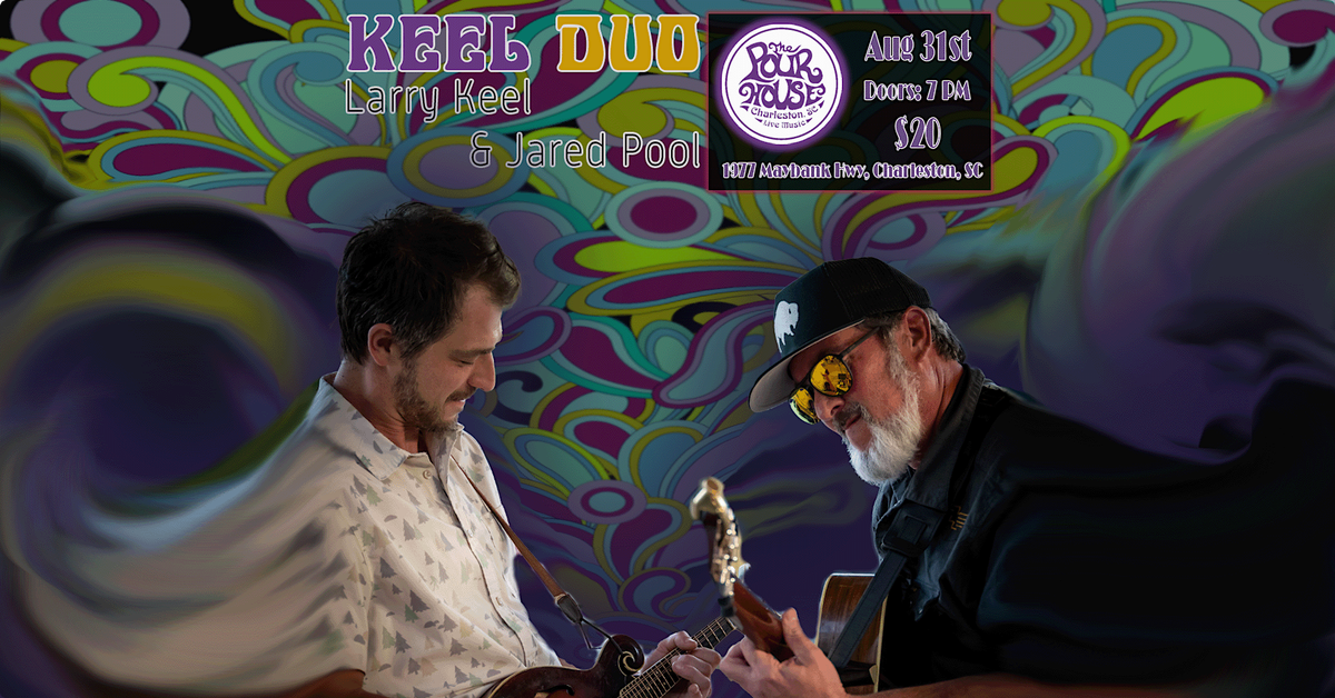 KEEL DUO: Larry Keel & Jared Pool