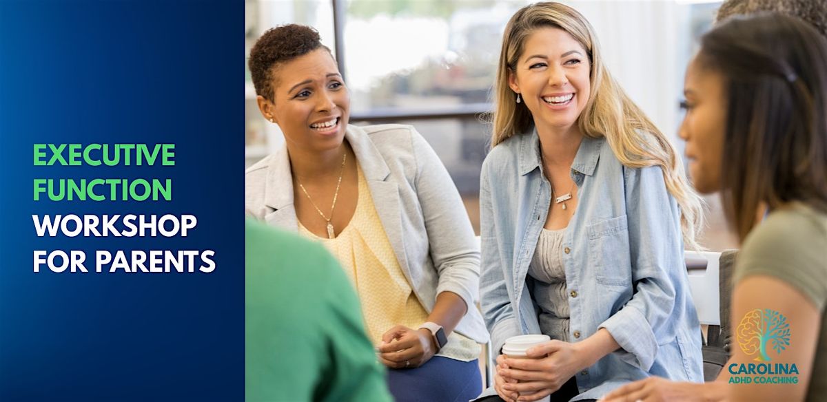 Executive Function Workshop for Parents