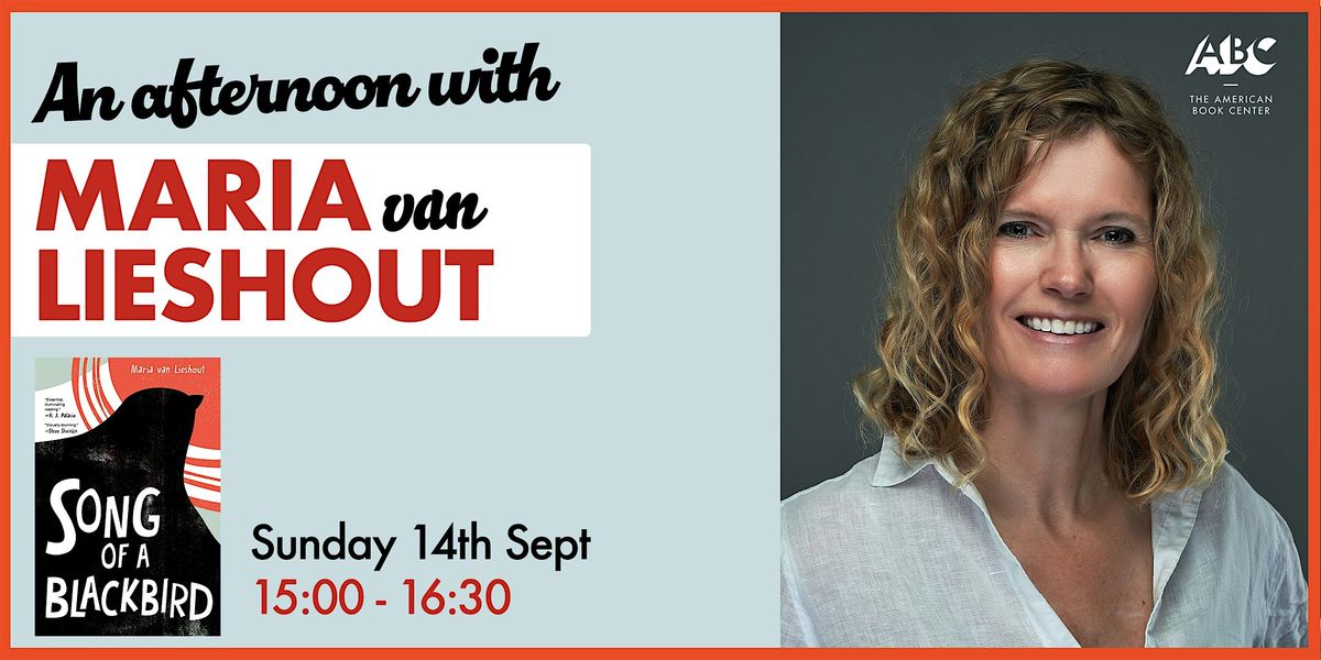 An Afternoon with Maria van Lieshout: Song of a Blackbird