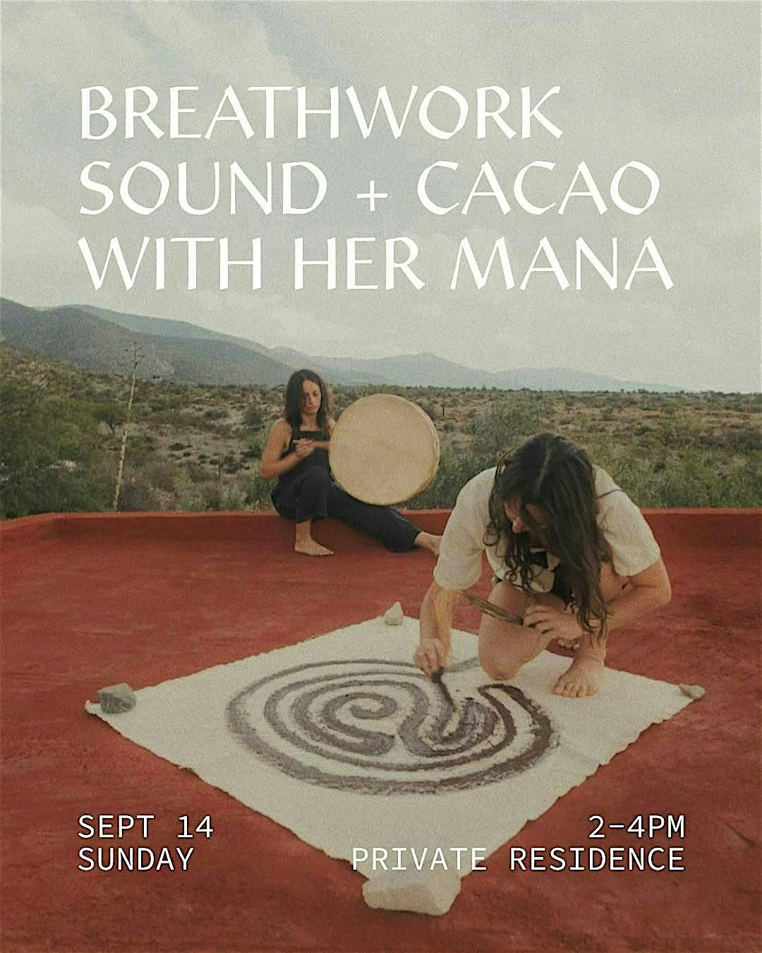 breathwork + cacao + sound with HER MANA