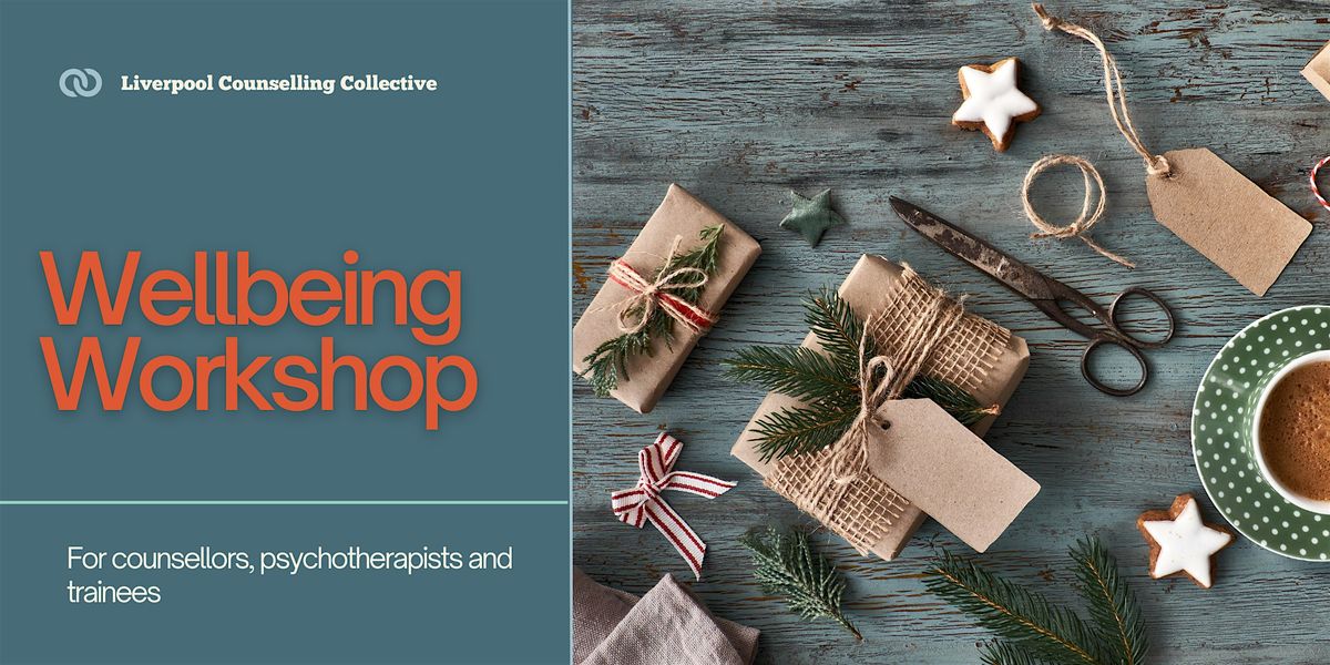 Wellbeing Workshop for Counsellors: Christmas Crafting