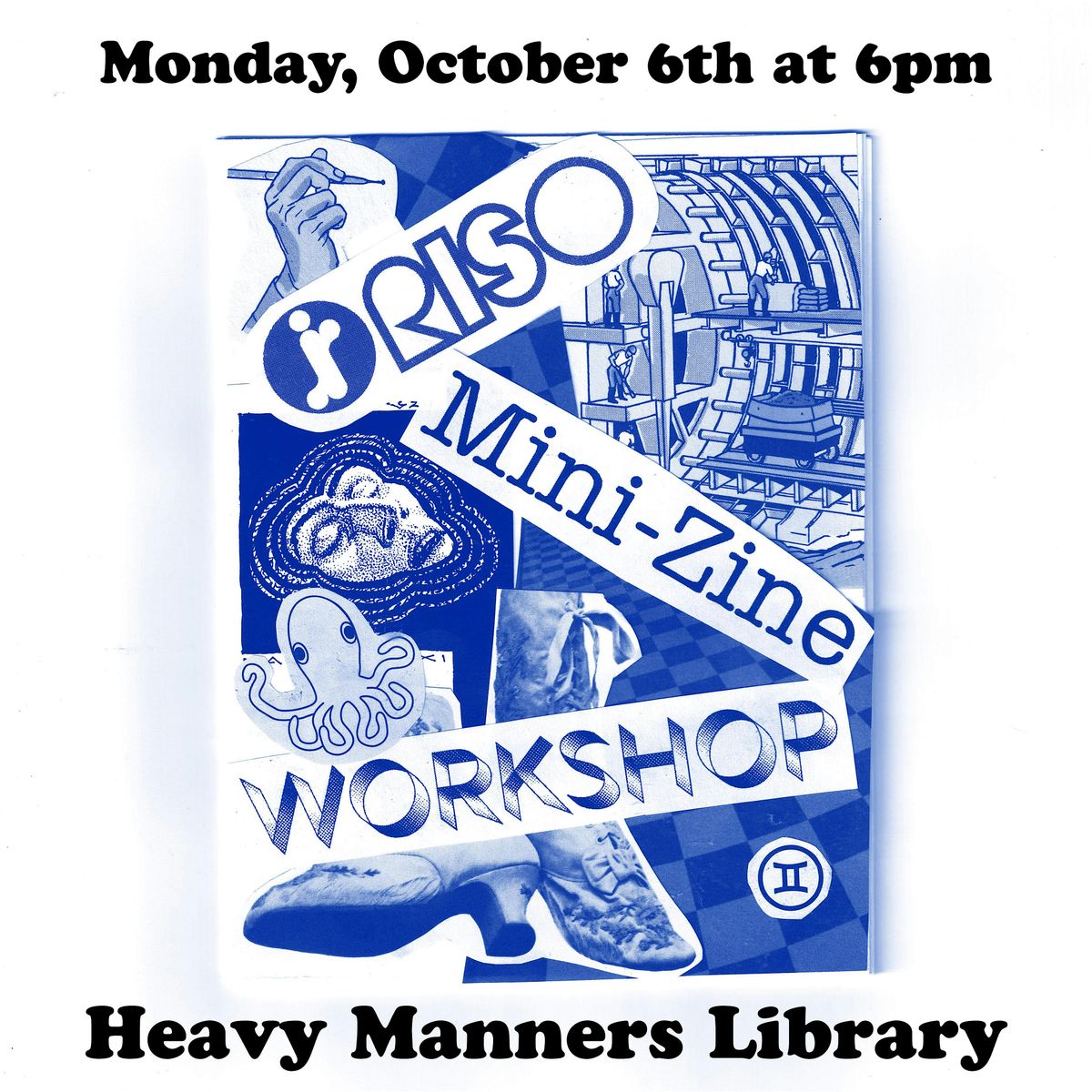Risograph Mini-Zine Workshop (10\/6)