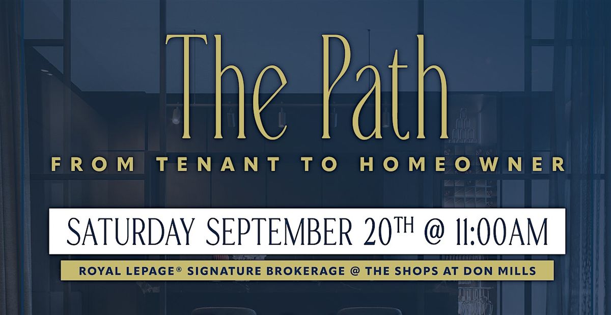 THE PATH: Illuminating the Road From Tenant to Homeowner