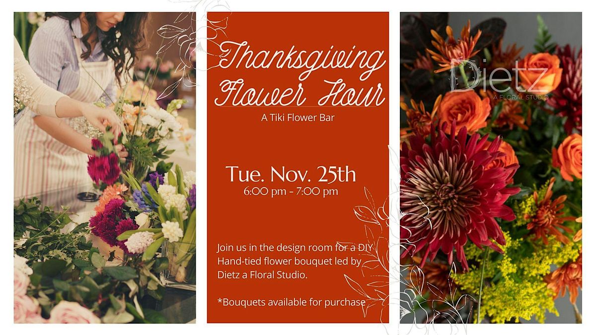 A Thanksgiving Flower Hour
