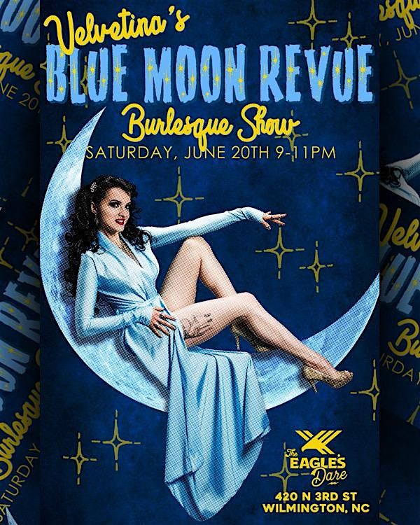 Velvetina's Blue Moon Burlesque Revue