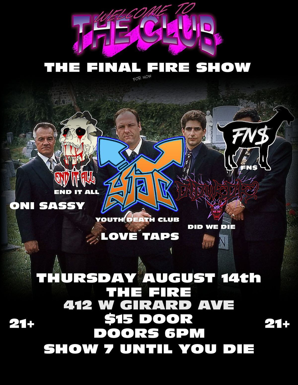 Youth Death Club \/ End It All \/ FN$ \/ Did We Die \/ Love Taps \/ Oni Sassy