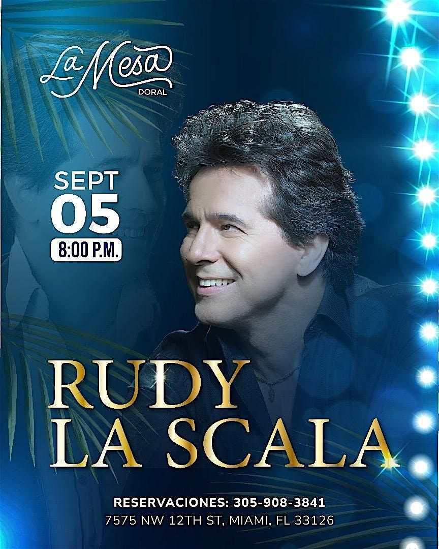 RUDY LA SCALA " NEW SHOW " LA MESA DORAL