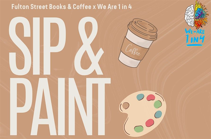 Sip & Paint We Are 1 in 4 Fundraiser