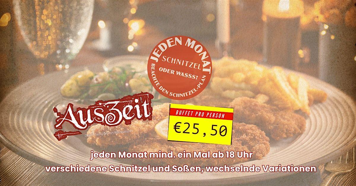 Schnitzelbuffet (ALLES nur Schnitzel, oder Wasss?)