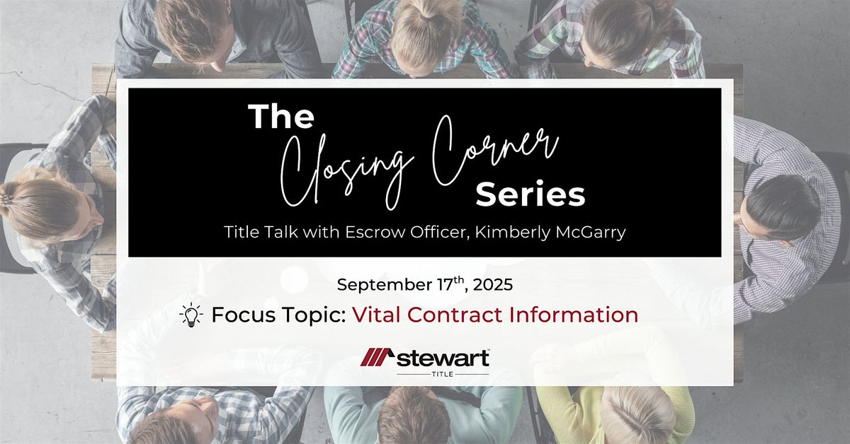 The Closing Corner Series | Title Talk: Vital Contract Information