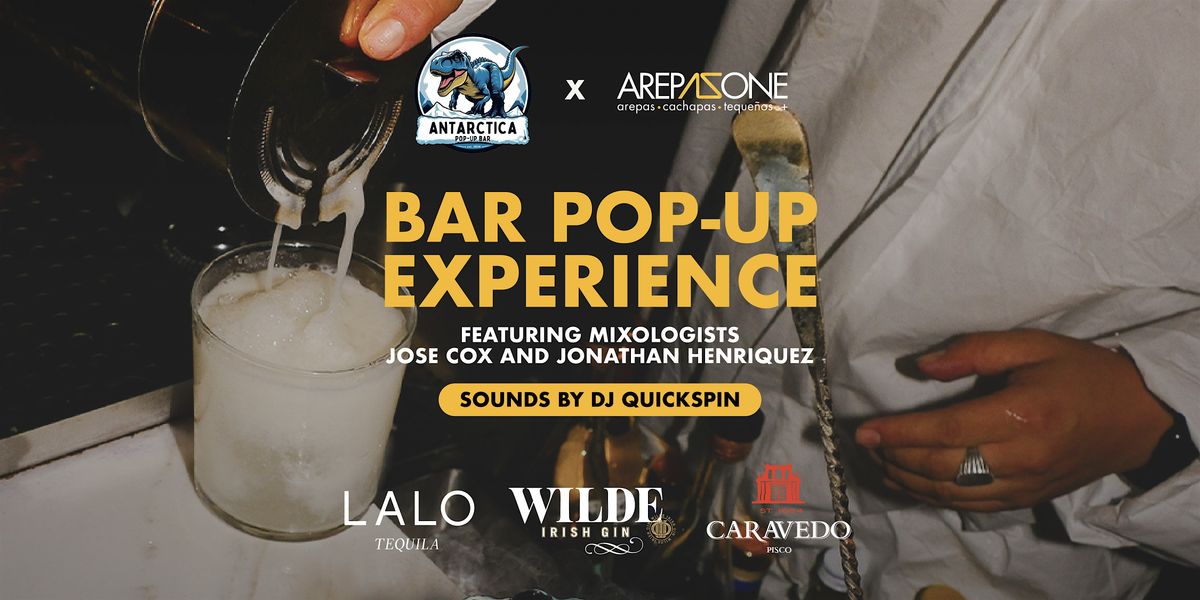 Arepa Zone x Antarctica Bar Pop-Up Experience