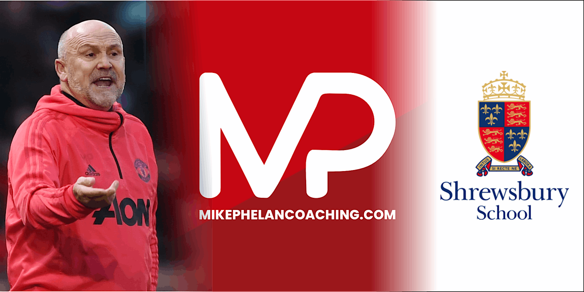 Mike Phelan Coaching Elite Coaching Camp - Shrewsbury School