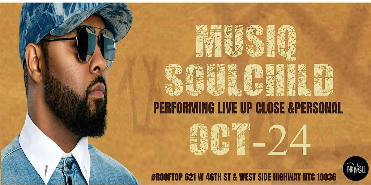 10\/24\/25 - Musiq Soulchild Performing LIVE The INKwell NYC