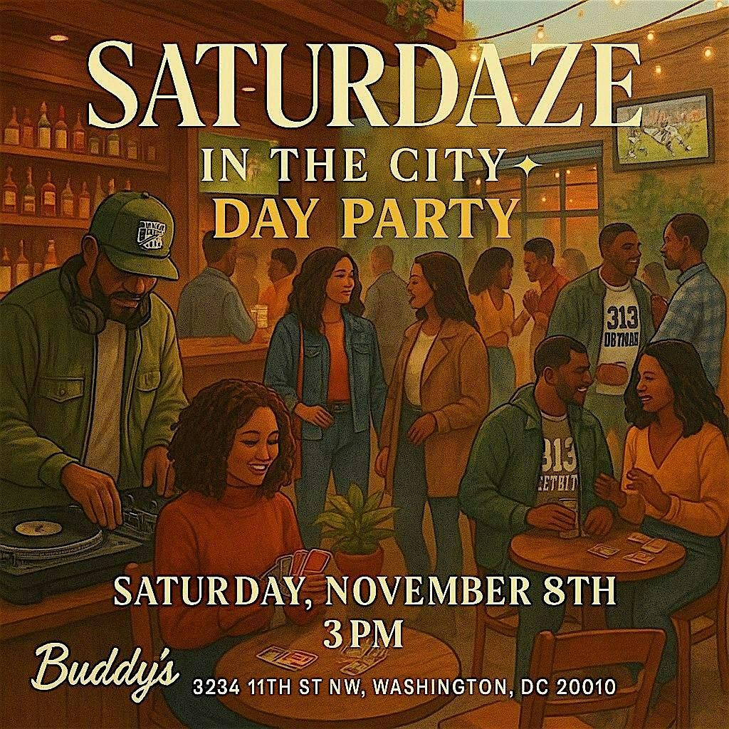 "Saturdaze in the City" Detroit to DC Day Party