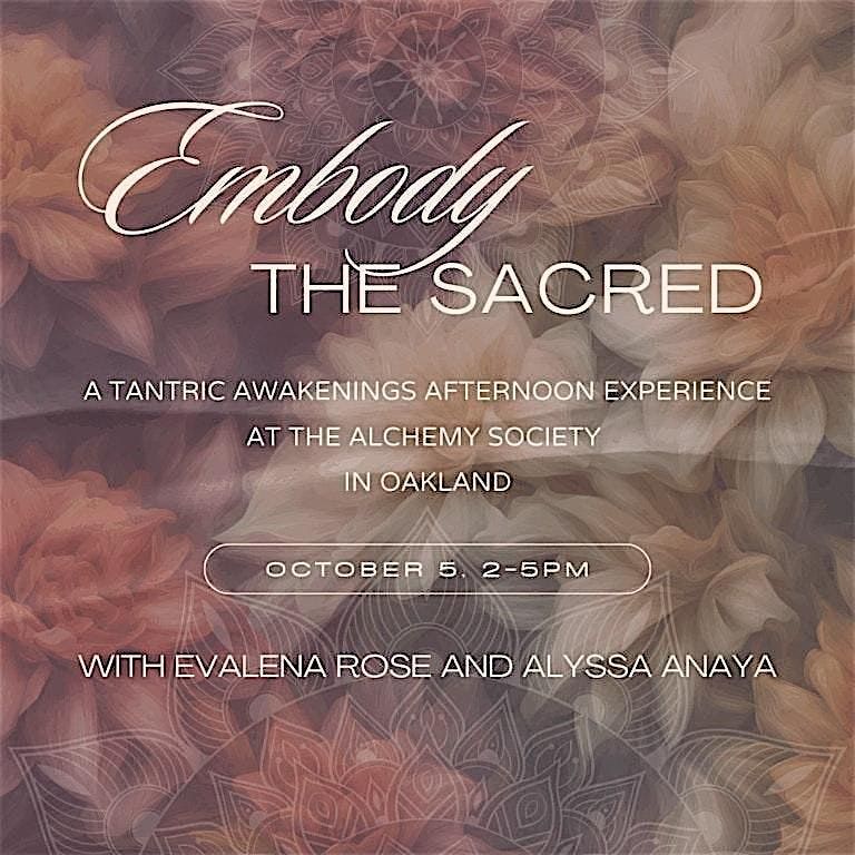 Embody the Sacred \u2728 A Taste of Tantric Awakening \u2728